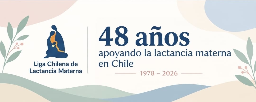 48 a&ntilde;os apoyando la lactancia materna en Chile (1978 - 2026)